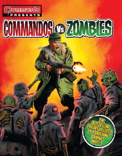 Commando Presents Commandos Vs. Zombies. Volume 3