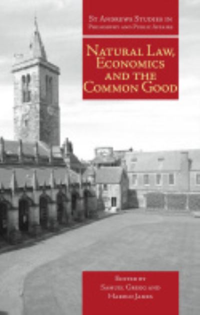 Natural Law, Economics and the Common Good