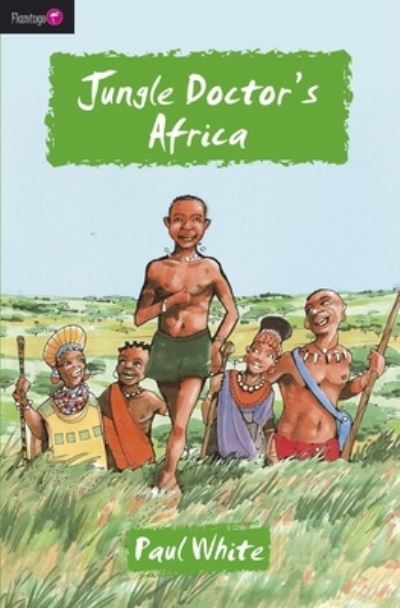 Jungle Doctor's Africa