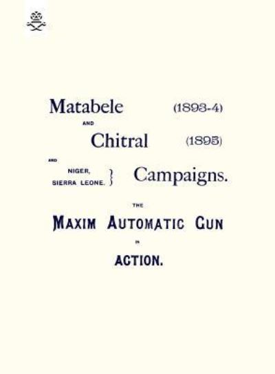Matebele & Chitral Campaigns (1893-4) and 1895