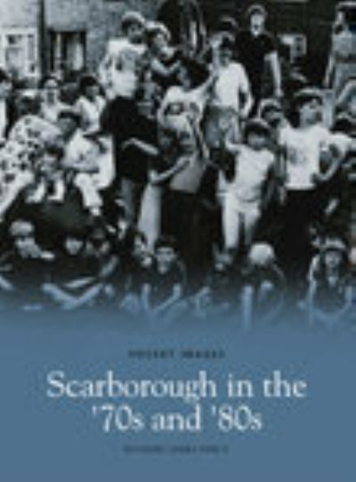 Scarborough in the '70S and '80S