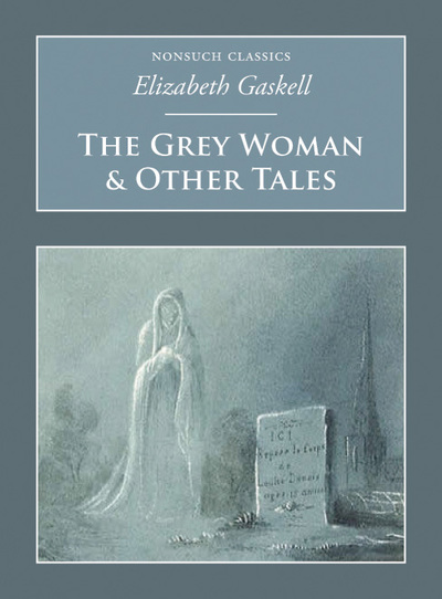 The Grey Woman & Other Tales