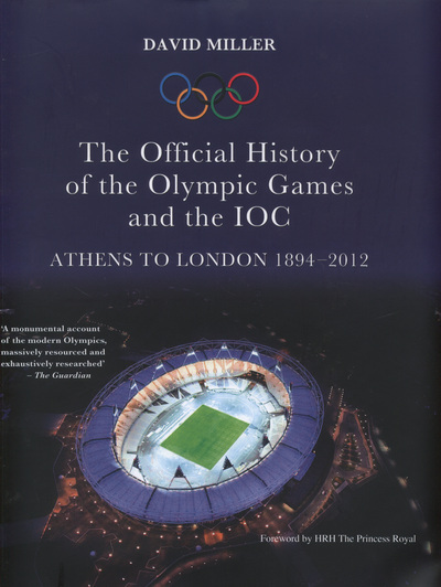 The Official History of the Olympic Games and the IOC