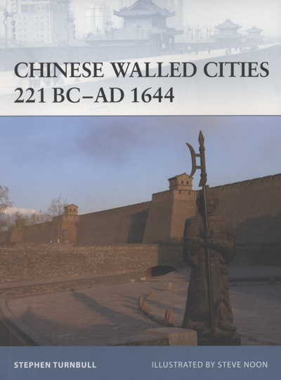 Chinese Walled Cities 221 BC-AD 1644