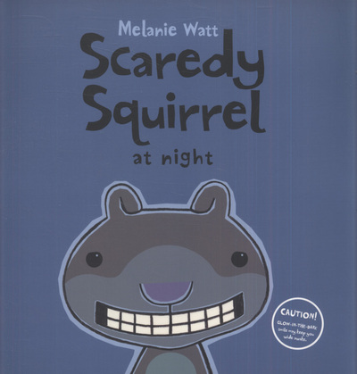 Scaredy Squirrel at Night