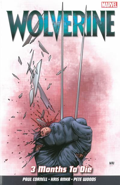 Wolverine. 3 Months to Die