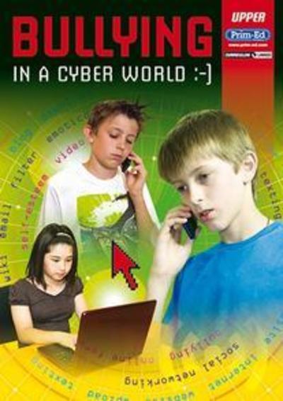 Bullying in a Cyber World. Upper