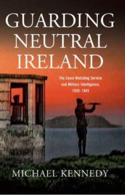 Guarding Neutral Ireland