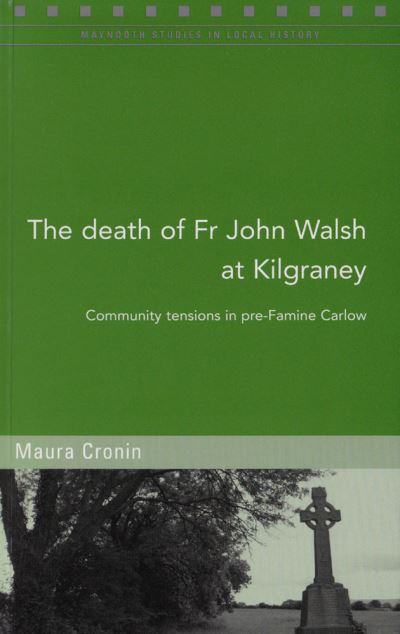 The Death of Fr John Walsh at Kilgraney