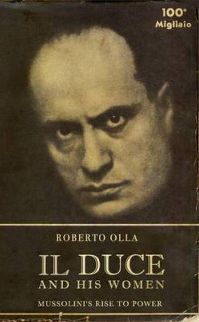 IL DUCE & HIS WOMEN