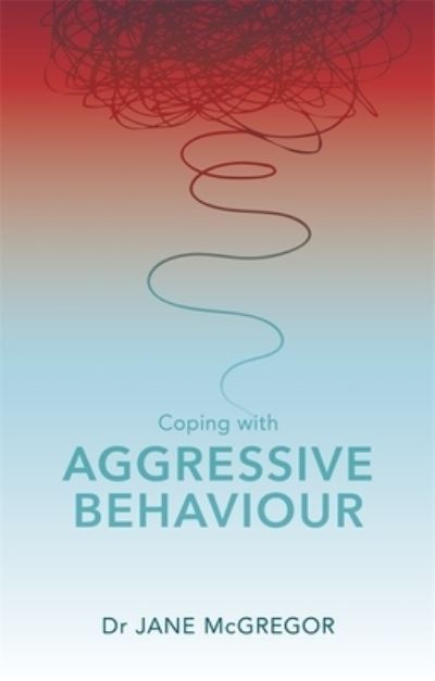 Coping With Aggressive Behaviour