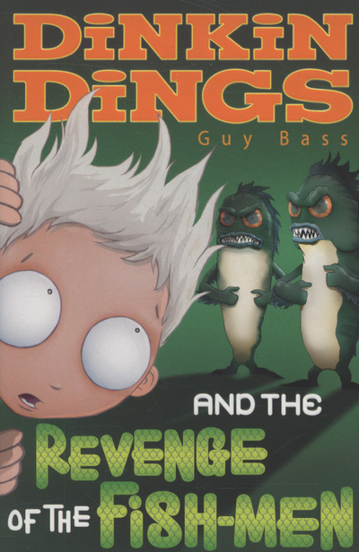 Dinkin Dings and the Revenge of the Fish-Men