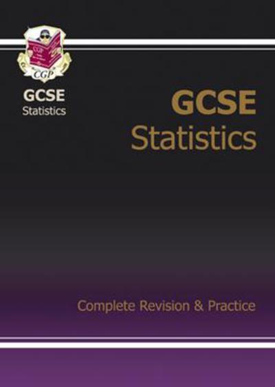 GCSE Statistics Complete Revision & Practice (A*-G Course)