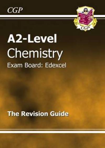 A2-Level Chemistry. The Revision Guide