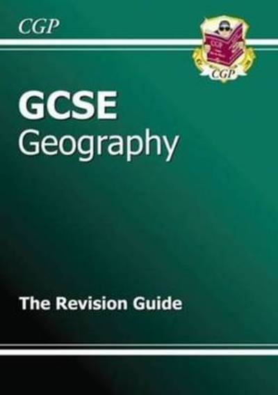 GCSE Geography Revision Guide (A*-G Course)