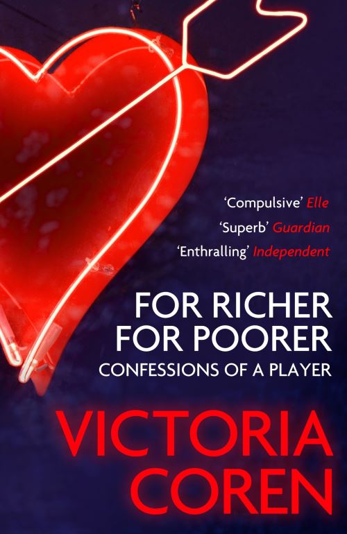 For Richer, For Poorer : A Love Affair with Poker