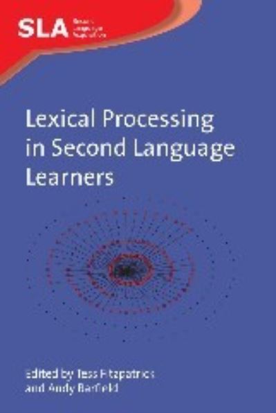 Lexical Processing in Second Language Learners