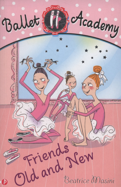 Ballet Academy 3: Friends Old and New