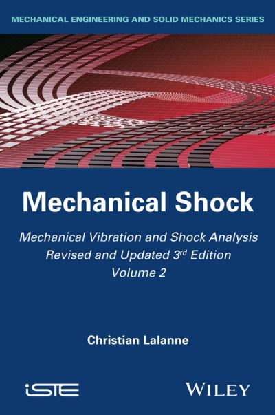 Mechanical Vibrations and Shock Analysis. Mechanical Shock