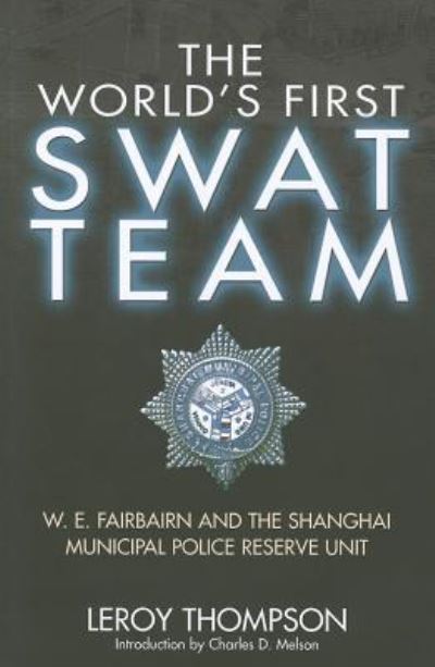 The World's First SWAT Team