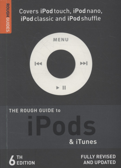 The Rough Guide to iPods & iTunes