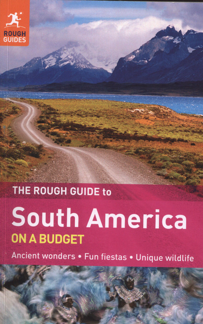 The Rough Guide to South America on a Budget