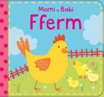 Mami a Babi. Fferm