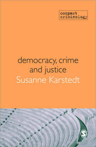 Democracy, Crime & Justice
