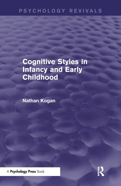 Cognitive Styles in Infancy and Early Childhood