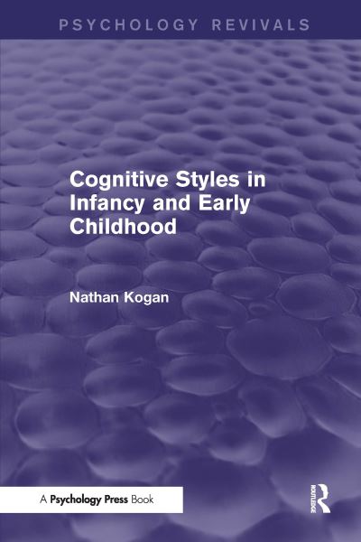 Cognitive Styles in Infancy and Early Childhood