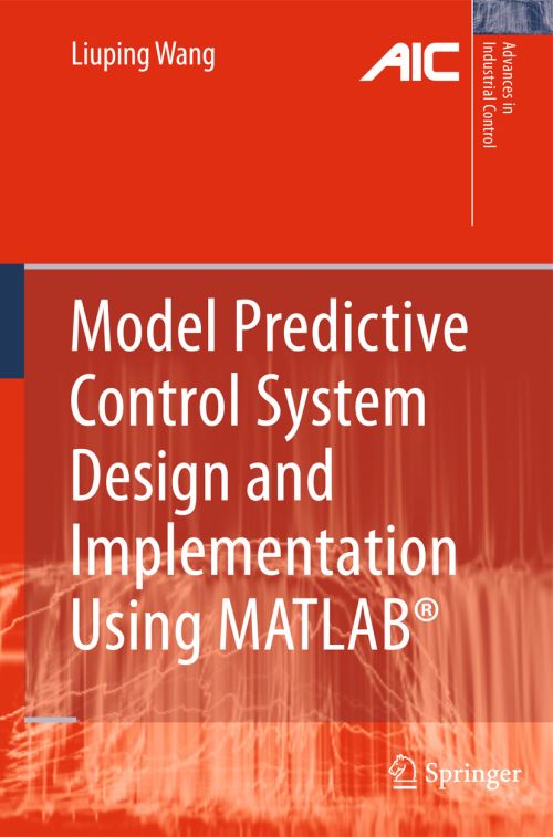Model Predictive Control System Design and Implementation Using MATLAB