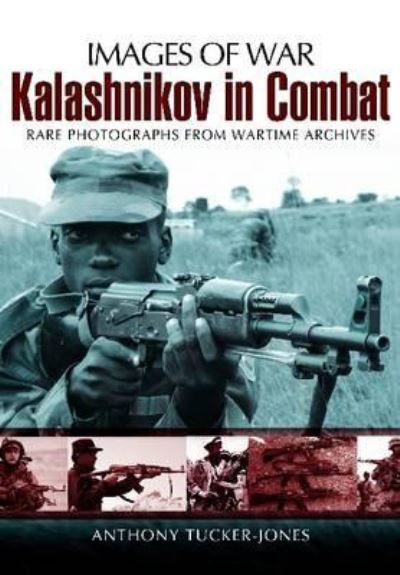 The Kalashnikov in Combat