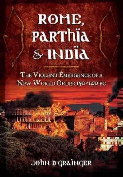 Rome, Parthia, India