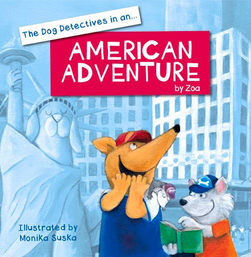 The Dog Detectives in An... American Adventure