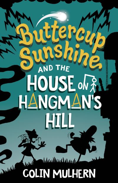 Buttercup Sunshine and the House on Hangman's Hill