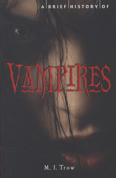 A Brief History of Vampires