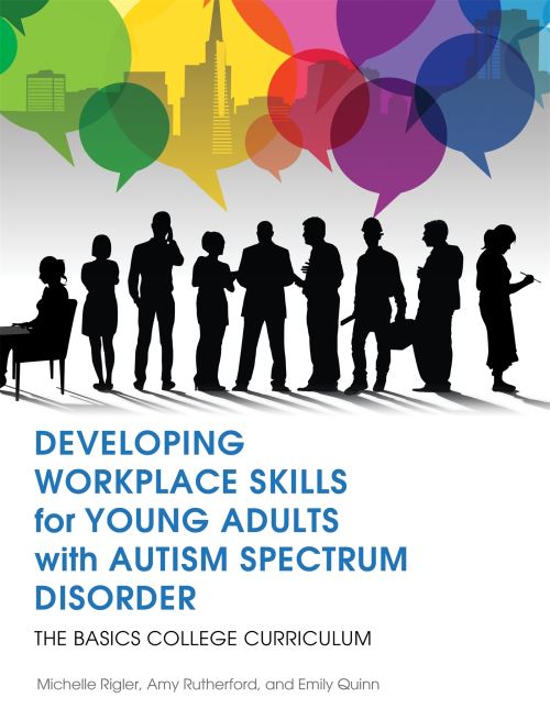 Developing Workplace Skills for Young Adults With Autism Spectrum Disorder
