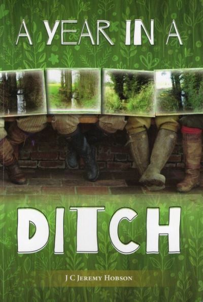 A Year in a Ditch