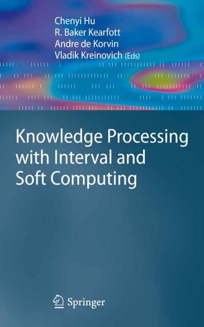 Knowledge Processing With Interval and Soft Computing
