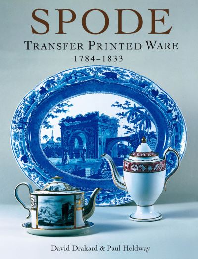 Spode Transfer Printed Ware 1784-1833