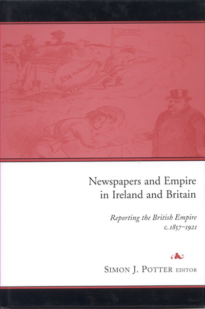 Newspapers and Empire in Ireland and Britain