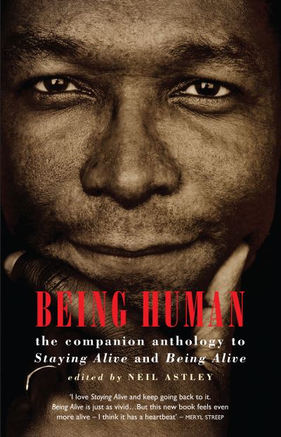 Being Human The Companion Anthology to Staying Alive and Being Alive