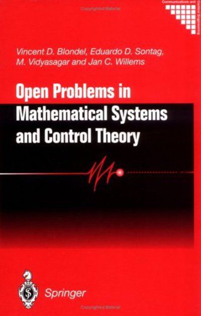 Open Problems in Mathematical Systems and Control Theory