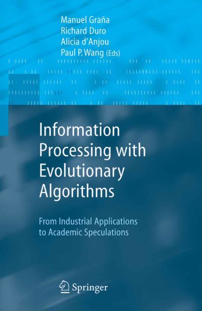 Information Processing With Evolutionary Algorithms