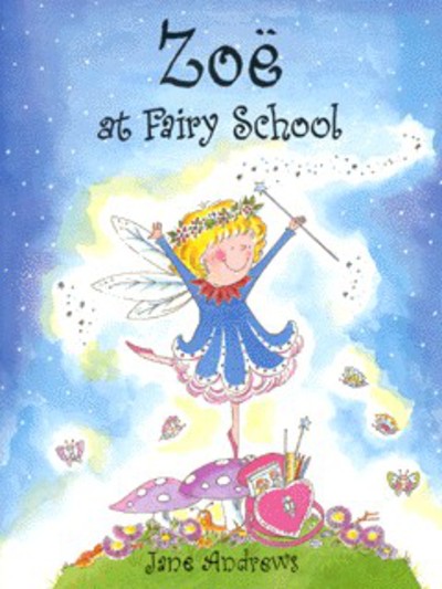 Zoë at Fairy School