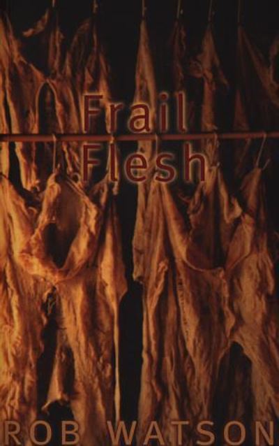 Frail Flesh