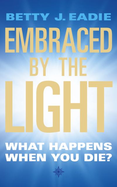 Embraced by the Light