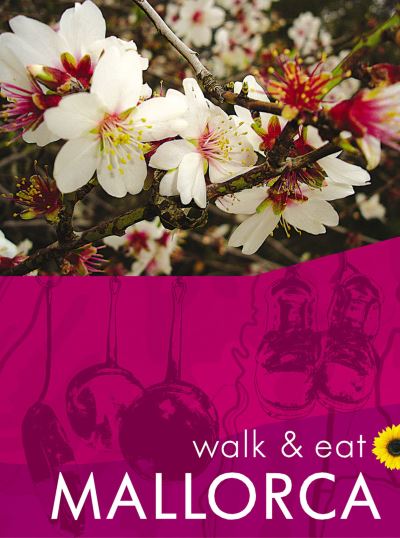 Mallorca Walk & Eat Sunflower Guide