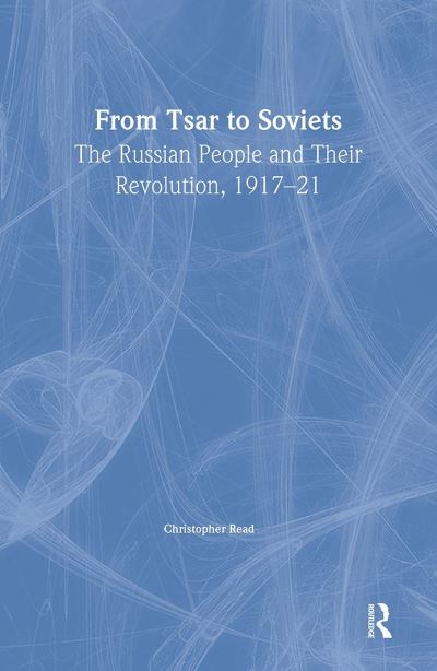From Tsar to Soviets