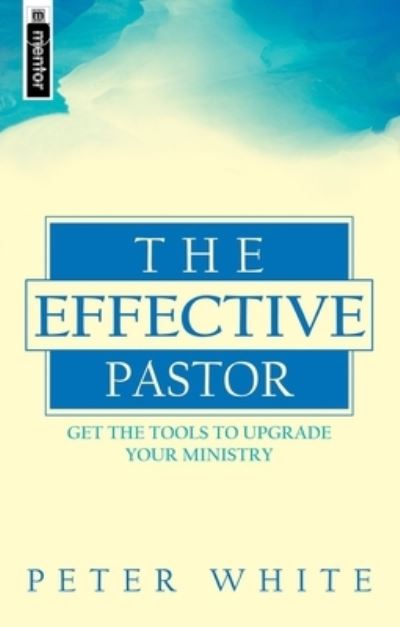 The Effective Pastor